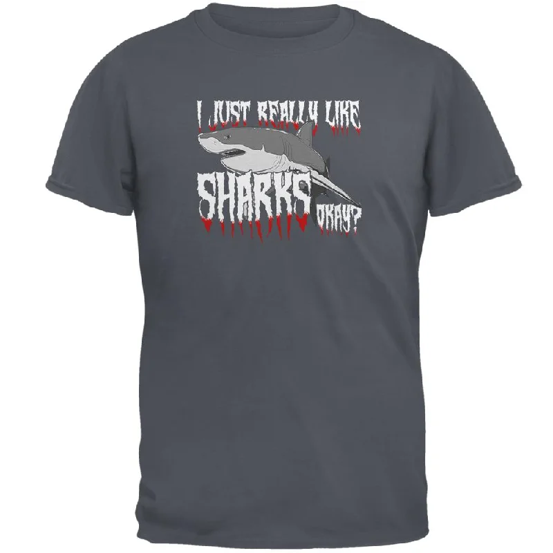 I Just Really Like Sharks Okay? Mens T ShirtStreetwear T-Shirts