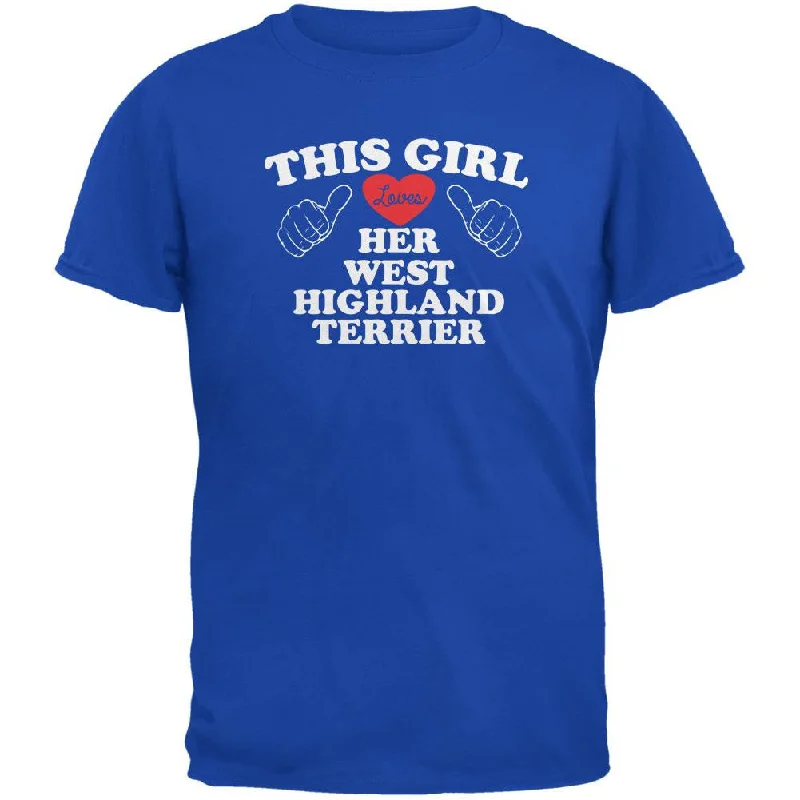 Valentines This Girl Loves Her West Highland Royal Adult T-ShirtPolyester T-Shirts