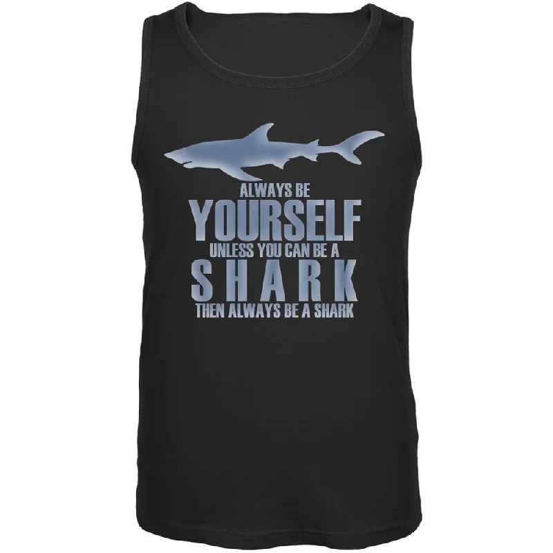 Always Be Yourself Shark Black Adult Tank TopHunting T-Shirts