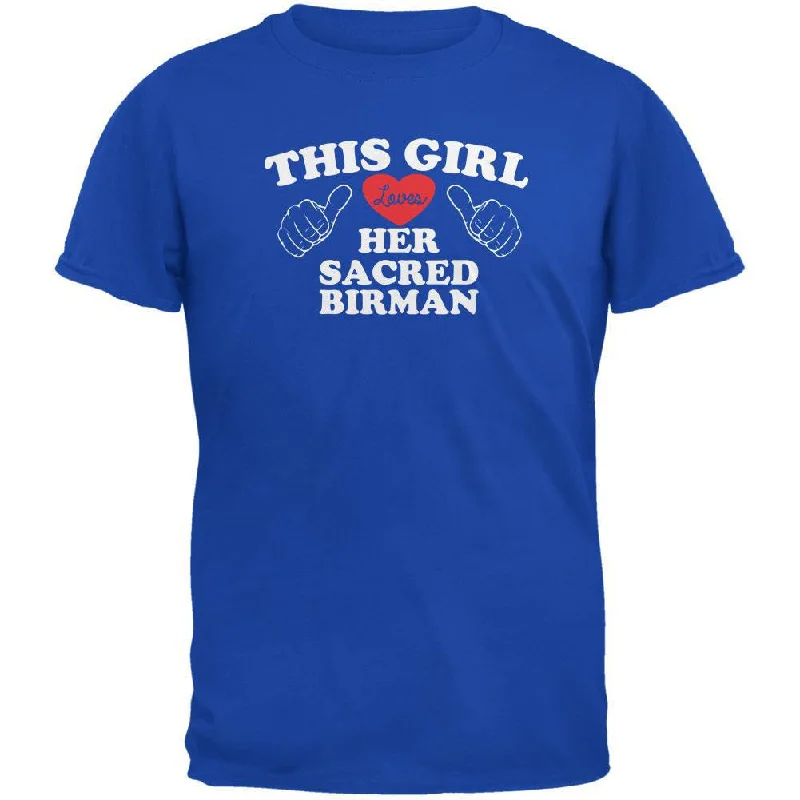 Valentines This Girl Loves Her Sacred Birman Royal Adult T-ShirtOutdoor T-Shirts