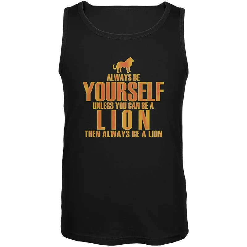 Always Be Yourself Lion Black Adult Soft Tank TopRibbed Cuff T-Shirts