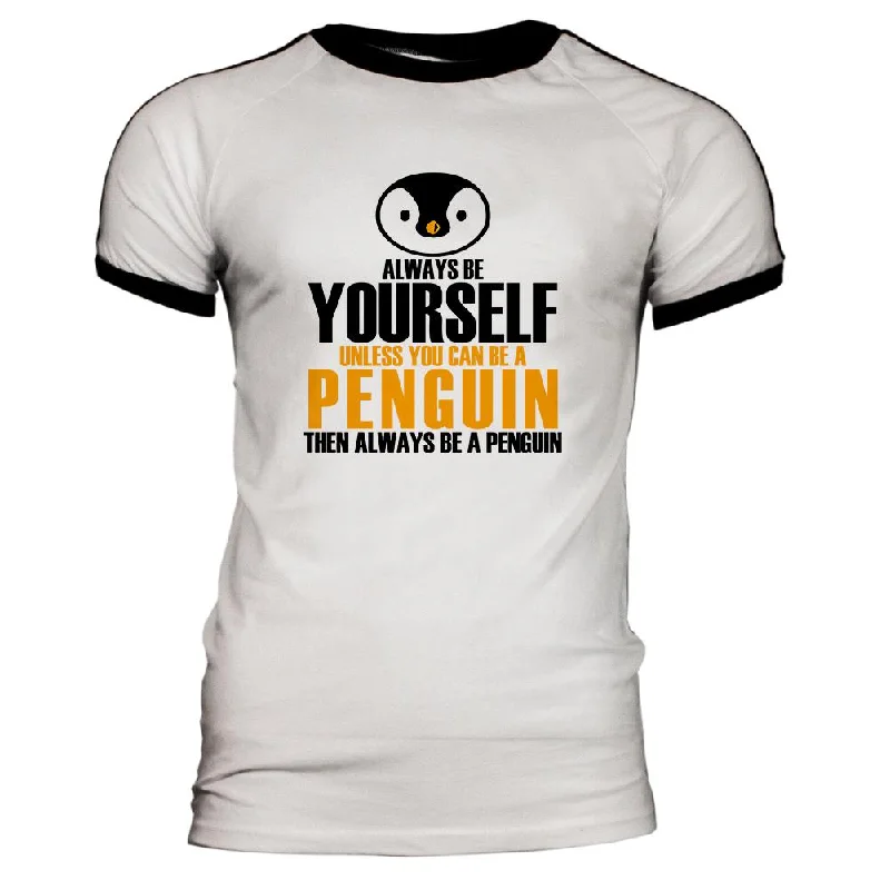 Always Be Yourself Penguin Mens Soccer Jersey T ShirtMetallic T-Shirts