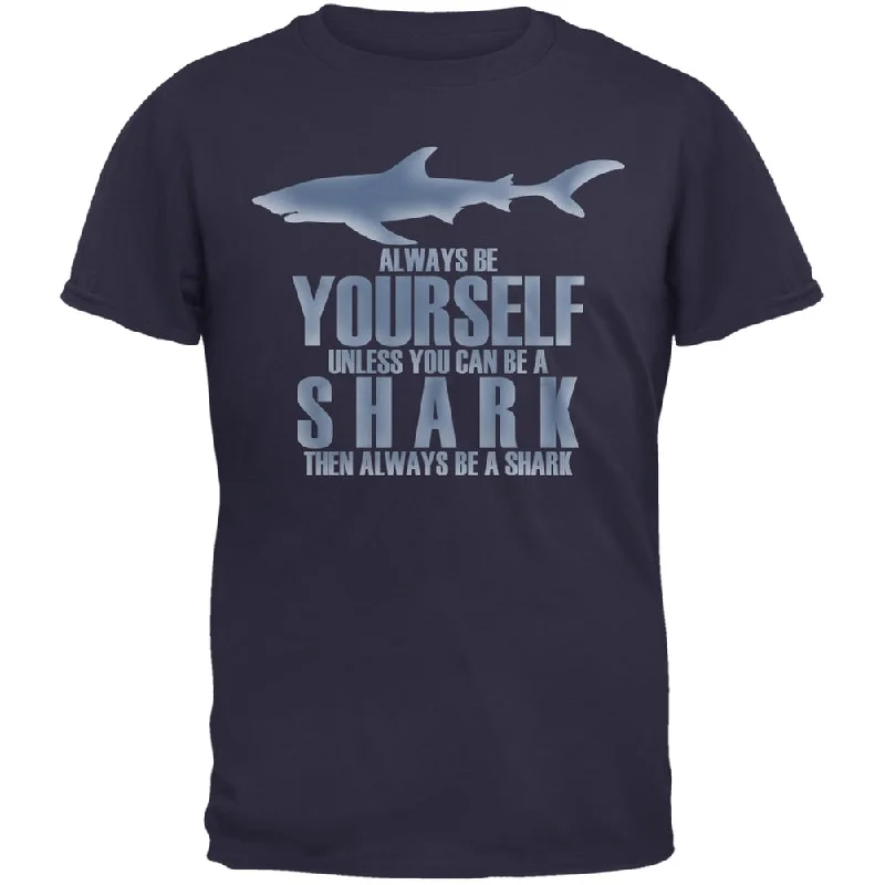 Always Be Yourself Shark Navy Adult T-ShirtHemp T-Shirts