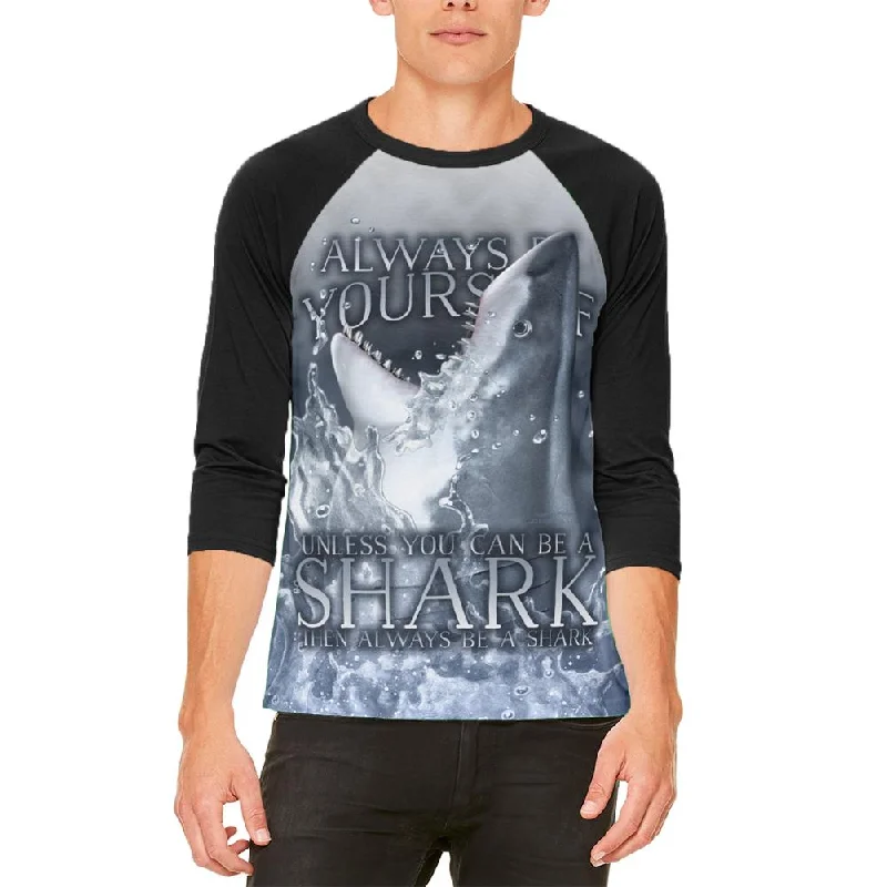 Always Be Yourself Unless Great White Shark Mens Raglan T ShirtRecycled Fabric T-Shirts