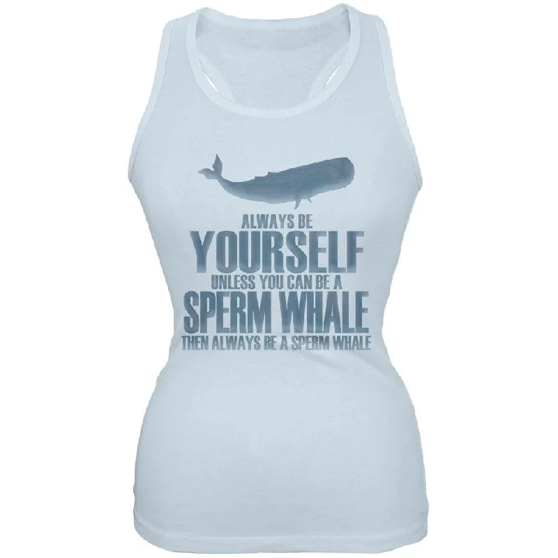 Always Be Yourself Sperm Whale Pale Blue Juniors Soft Tank TopEmbellished T-Shirts