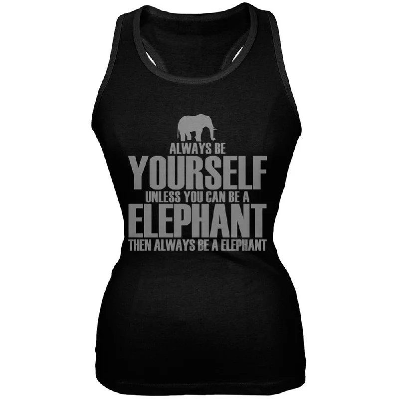 Always Be Yourself Elephant Black Juniors Soft Tank TopThermal T-Shirts