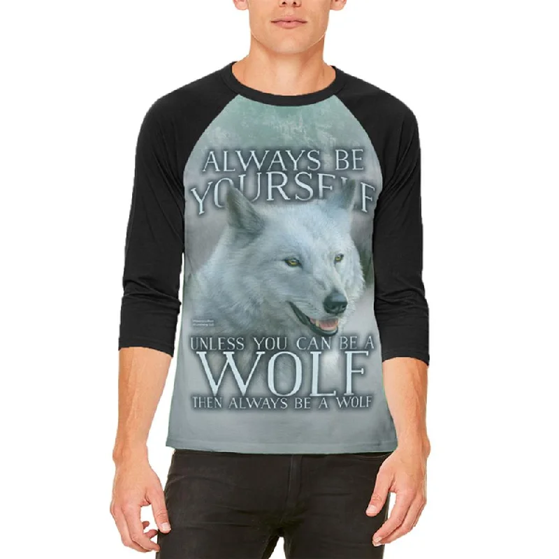 Always Be Yourself Unless White Wolf Mens Raglan T ShirtVelvet T-Shirts