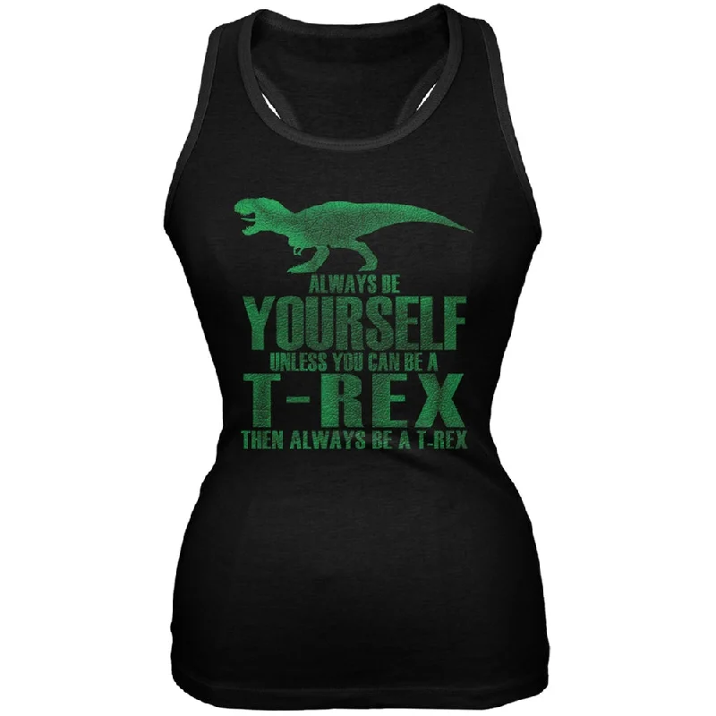 Jurassic - Always Be Yourself T-Rex Black Juniors Soft Tank TopSports Team T-Shirts