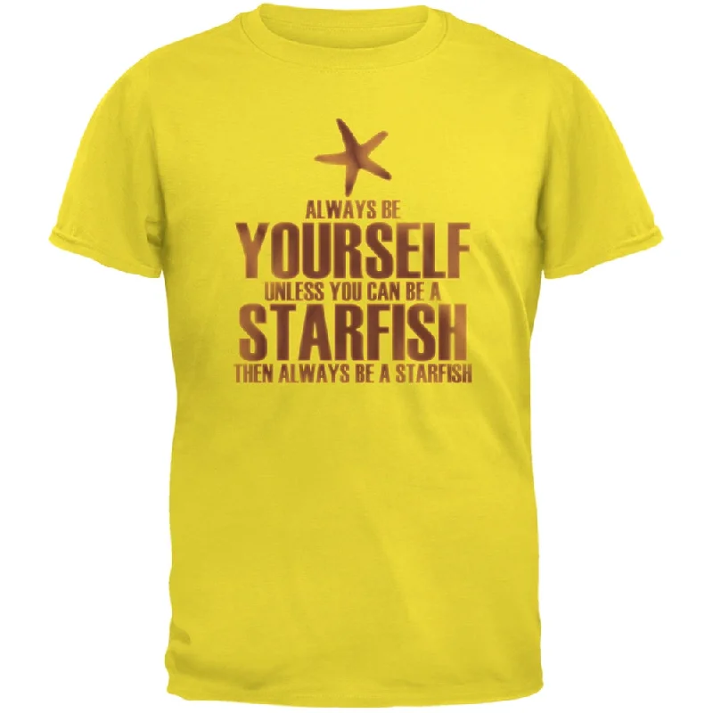 Always Be Yourself Starfish Yellow Adult T-ShirtSilk T-Shirts