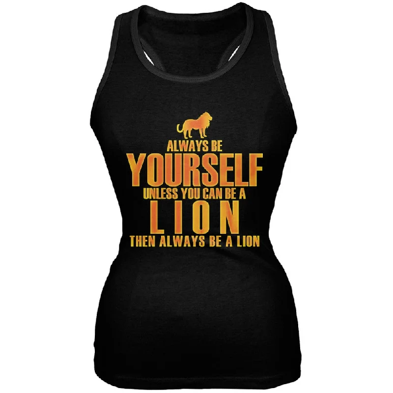 Always Be Yourself Lion Black Juniors Soft Tank TopWaterproof T-Shirts