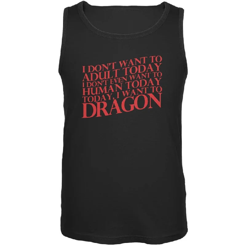 Don't Adult Today Just Dragon Black Adult Tank TopGlitter T-Shirts