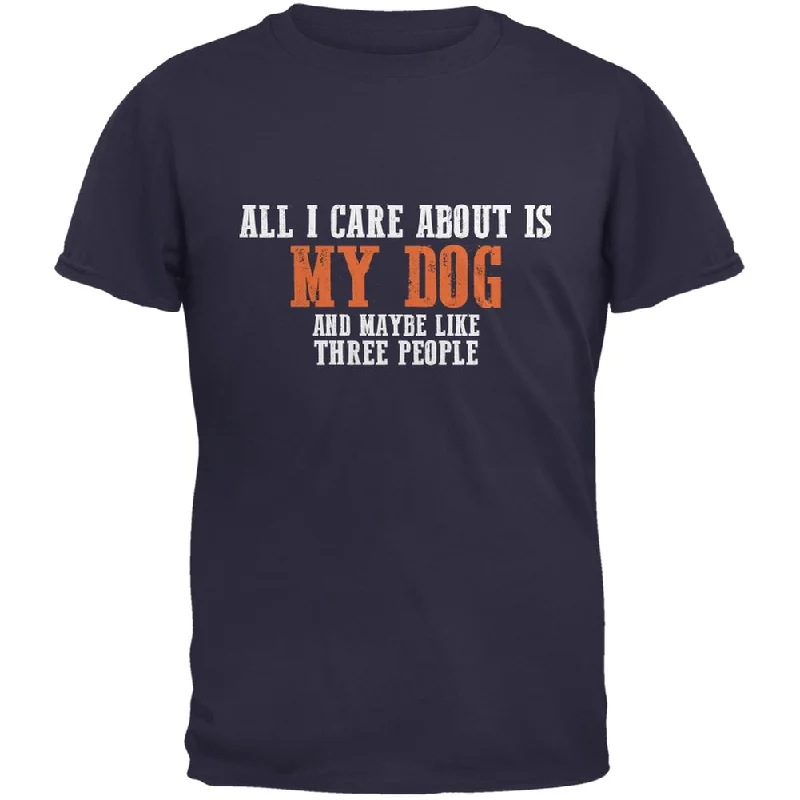 Sarcastic Care About My Dog Navy Adult T-ShirtUV-Protection T-Shirts