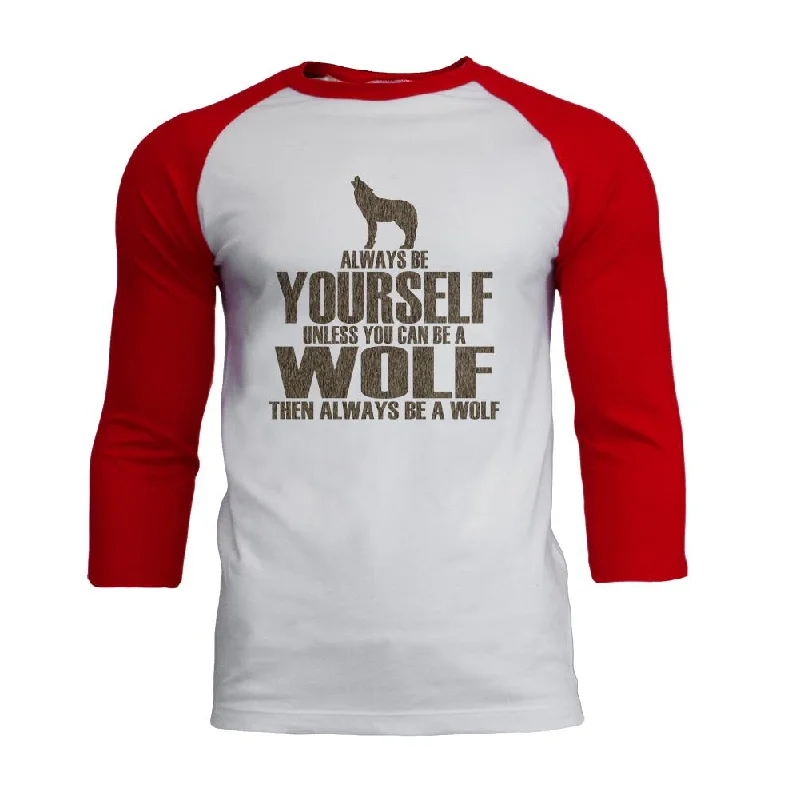 Always Be Yourself Wolf Mens Soft Raglan T ShirtBamboo T-Shirts