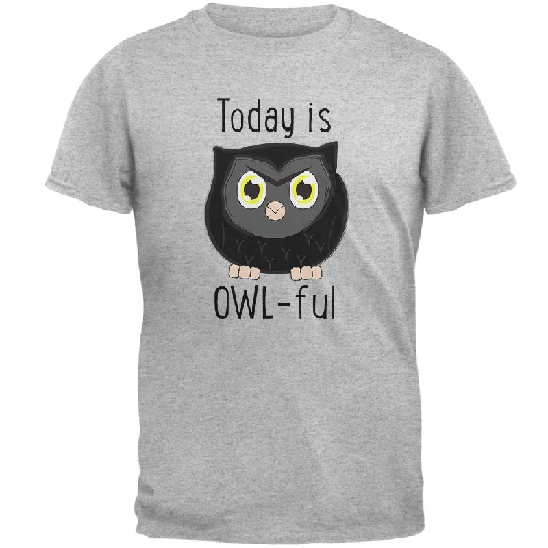 Owl Today Is Owful Awful Funny Pun Mens T ShirtAthletic T-Shirts