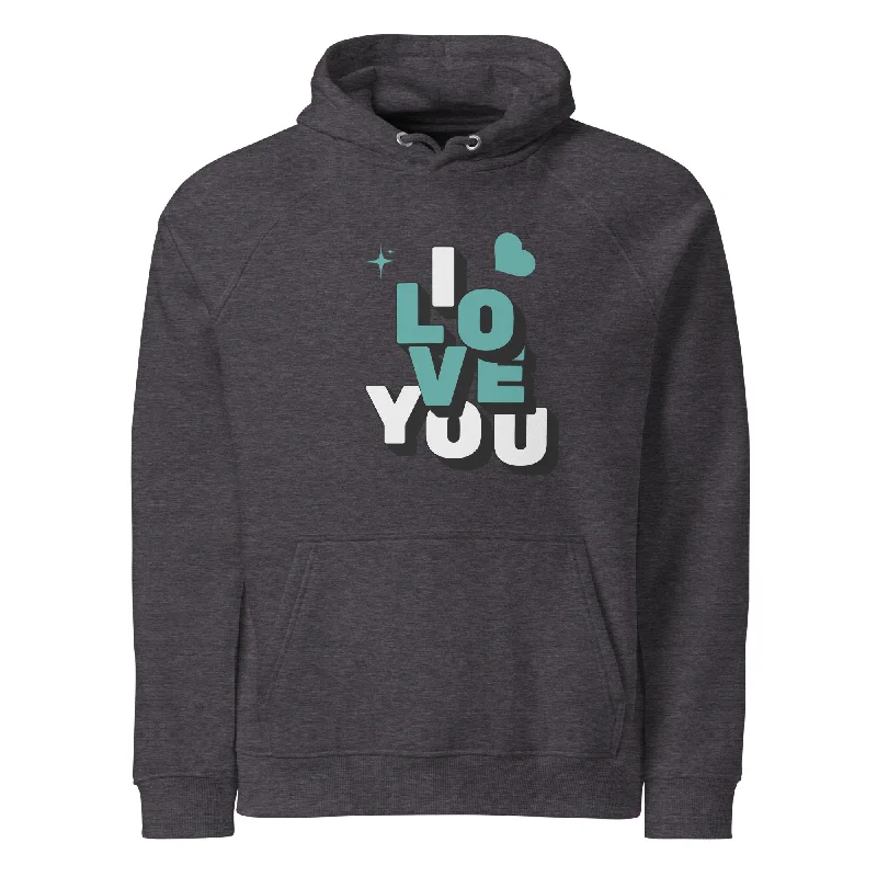 Limited Edition HoodiesI Love You Graphic Eco Raglan Hoodie